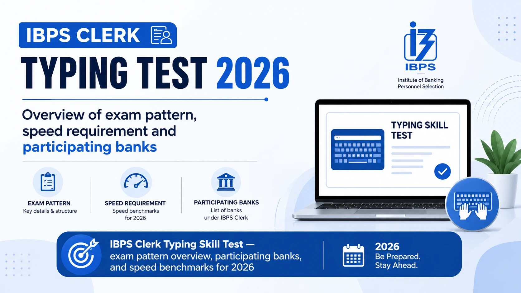 IBPS Clerk Typing Test 2026 — Overview of exam pattern, speed requirement and participating banks
